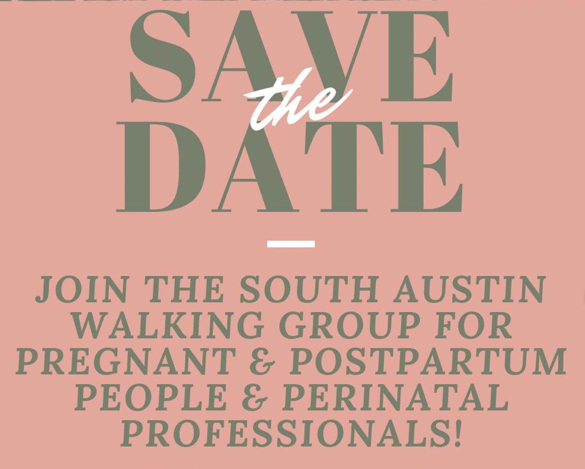 South Austin Walking Group for Pregnant and Postpartum People and Perinatal Professionals